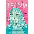 Treinta Me Habla de Amor
