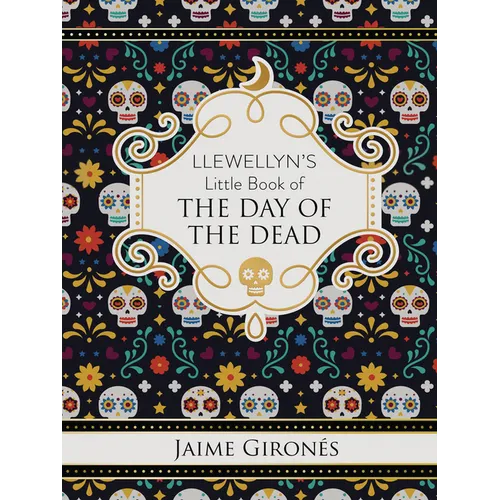Llewellyn's Little Book of the Day of the Dead