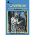 The Story of Harriet Tubman: Conductor of the Underground Railroad