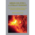 Behind Our Eyes 3: A Literary Sunburst