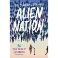 Alien Nation: 36 True Tales of Immigration