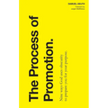The Process of Promotion: Nine ways God uses obscurity to prepare you for your purpose.
