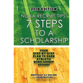 NCAA Recruit Tips: 7 Steps to a Scholarship - 2018 Edition
