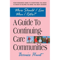 A Guide To Continuing Care Communities: Where Should I Live When I Retire?