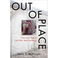 Out of Place: Coming of Age in Cold War West Germany