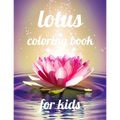 Lotus coloring book for kids: A Coloring Book of 35 Unique Stress Relief lotus Coloring Book Designs Paperback