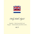 Holy Bible. Bijbel: English - Dutch Parallel Text. Engels - Nederlands Parallelle Tekst