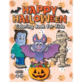 Happy Halloween Coloring Book for Kids: (Ages 4-8) Monsters, Pumpkins, and More! (Halloween Gift for Kids, Grandkids, Holiday)