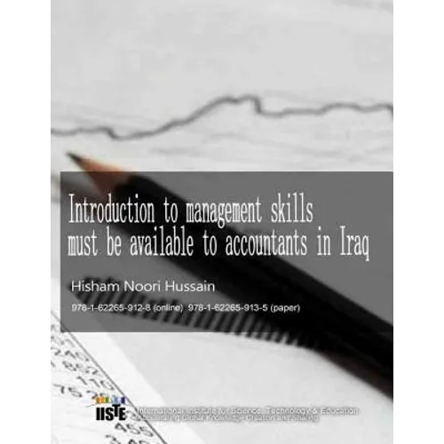 Introduction to management skills must be available to accountants in Iraq: 978-1-62265-913-5