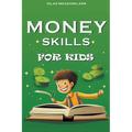 Money Skills For Kids