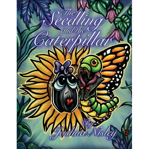 The Seedling and the Caterpillar