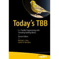 Today's Tbb: C++ Parallel Programming with Threading Building Blocks