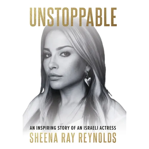 Unstoppable: An Inspiring Story of an Israeli Actress