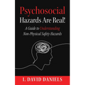 Psychosocial Hazards Are Real