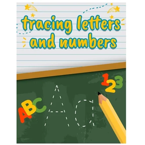 Tracing letters and Numbers: Tracing letters and Numbers and drawings for coloring for Kids 3-5