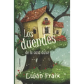 Los duendes de la casa dulce: cuentos