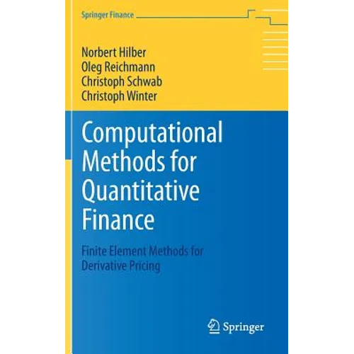 Computational Methods for Quantitative Finance: Finite Element Methods for Derivative Pricing