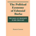 Political Economy of Edmund Burke: The Role of Property in His Thought