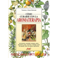 Cómo curarse con la aromaterapia