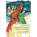 Elijah's Tears: Stories for the Jewish Holidays