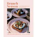 Brunch Season: A Year of Delicious Mornings from the Buttermilk Kitchen