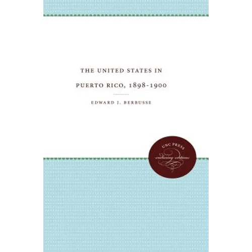 The United States in Puerto Rico, 1898-1900