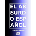 El Absurdo Español