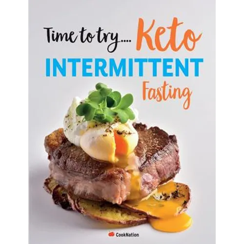 Time to try... Keto Intermittent Fasting: Calorie counted Keto recipes for weight loss & healthy living