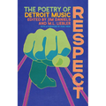 Respect: The Poetry of Detroit Music