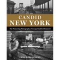 Candid New York: The Pioneering Photography of George Bradford Brainerd