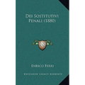 Dei Sostitutivi Penali (1880)
