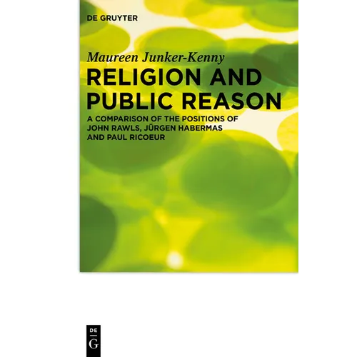 Religion and Public Reason: A Comparison of the Positions of John Rawls, Jürgen Habermas and Paul Ricoeur