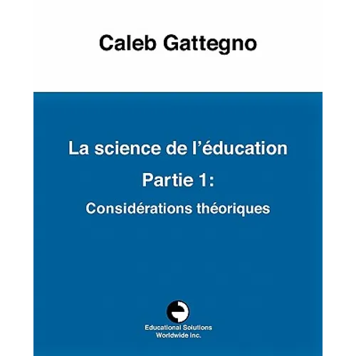La science de l'éducation Partie 1: Considérations théoriques