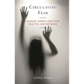 Circulating Fear: Japanese Horror, Fractured Realities, and New Media