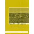Republic of Capital: Buenos Aires and the Legal Transformation of the Atlantic World
