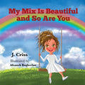 My Mix Is Beautiful and So Are You