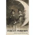 The Gasconade Review Presents: Strange Days, Stranger Nights