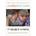 The Dude and the Zen Master