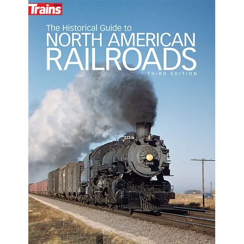 The Historical Guide to North American Railroads