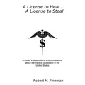 A License to Heal...A License to Steal