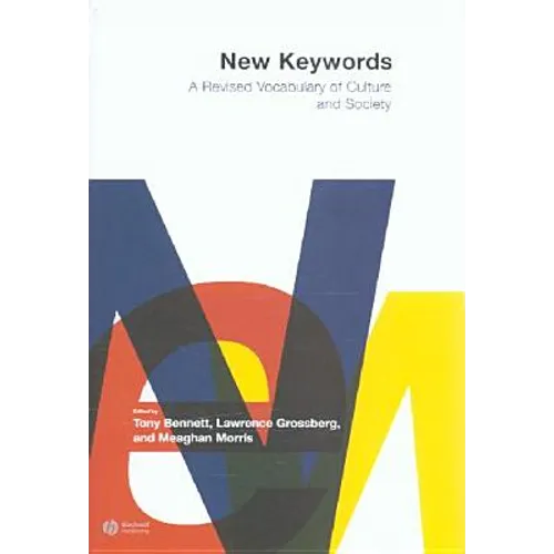 New Keywords: A Revised Vocabulary of Culture and Society
