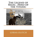 The Legend of Rigel: Hero of theTitanic