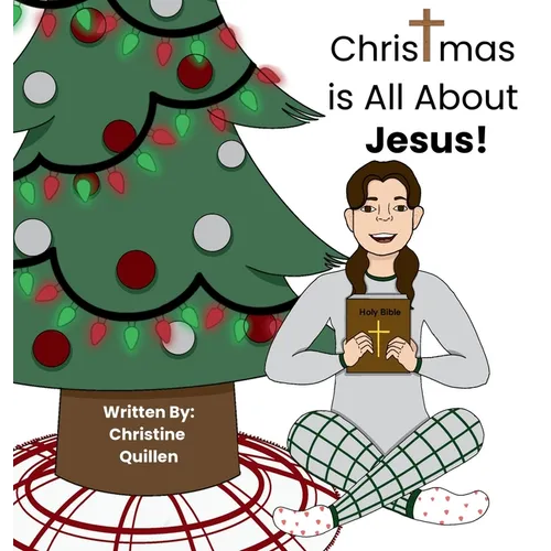 Christmas is All About Jesus!: Keeping Christ at the Center of Christmas