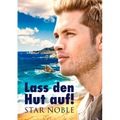 Lass Den Hut Auf! (Translation)