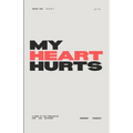 My Heart Hurts: A Guide to the Theology of Pain and Suffering