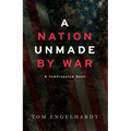 A Nation Unmade by War