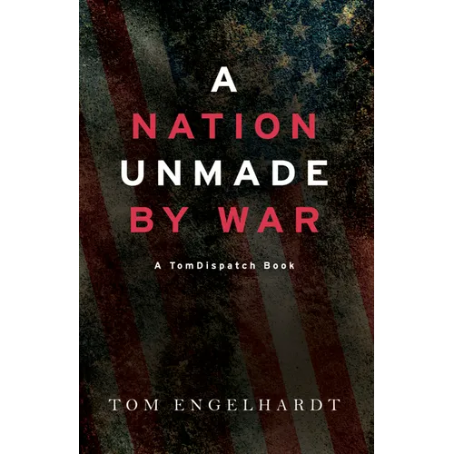 A Nation Unmade by War