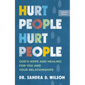 Hurt People Hurt People: God's Hope and Healing for You and Your Relationships