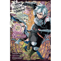 Is It Wrong to Try to Pick Up Girls in a Dungeon? on the Side: Sword Oratoria, Vol. 21 (Manga)