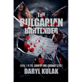 The Bulgarian Bartender: Book 1 in the Country Girl Courage Series